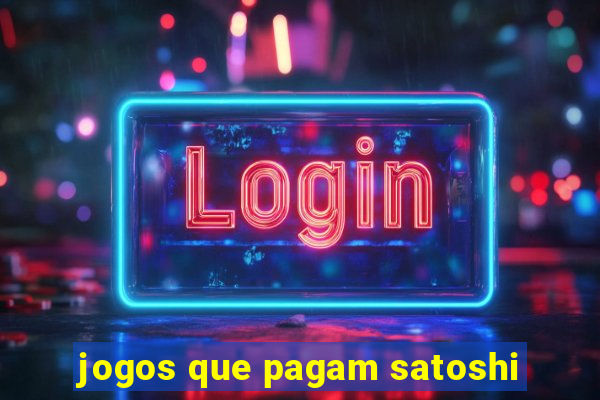 jogos que pagam satoshi